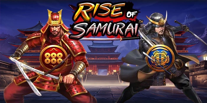 Bocoran Bagi Pemula Raih Cuan Besar Di Slot Rise Of Samurai
