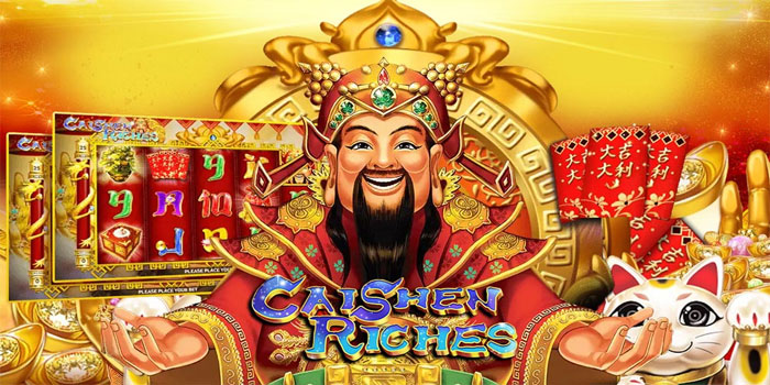 Slot Caishen Riches Memberikan Strategi Bertahap Untuk Pemula