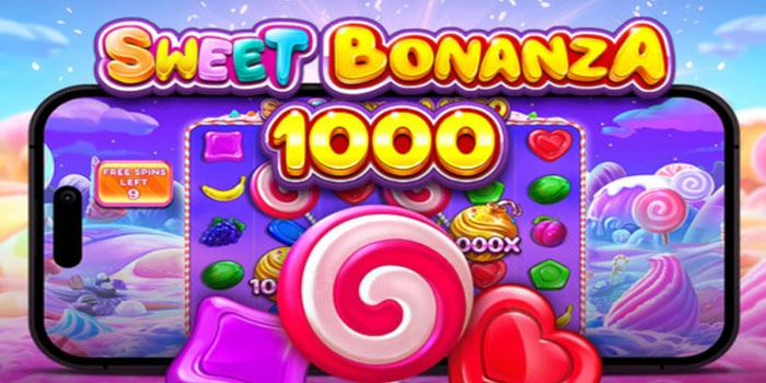 Cara Konsisten Menang di Slot Sweet Bonanza 1000